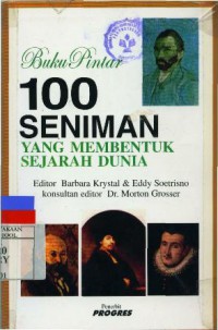 Buku Pintar 100 Seniman Yang Membentuk Sejarah Dunia