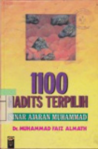 1100 Hadits Terpilih : Sinar Ajaran Muhammad