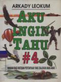 aku ingin tahu #4