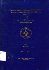 PENGARUH METODE PEMBELAJARAN MIND MAPPING TERHADAP HASIL BELAJAR SISWA SMA LABSCHOOL JAKARTA