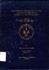PENGARUH LINGKUNGAN PERGAULAN DI SEKOLAH TERHADAP KEENGGANAN MENGGUNAKAN KERUDUNG BAGI SISWI KELAS XII SMA LABSCHOOL JAKARTA