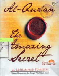 Al-Qur'an : The Amazing Secret