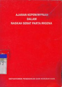 Ajaran Kepemimpinan Dalam Naskah Serat Parta Wigena