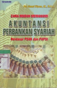 Cara Mudah Memahami Akutansi Perbankan Syariah