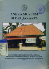 Aneka Museum Di DKI Jakarta
