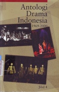 Antologi Drama Indonesia 1969-2000 Jilid 4