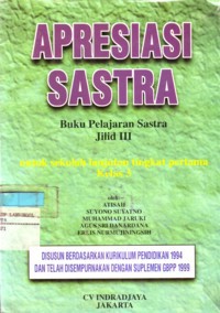Apresiasi Sastra : Buku Pelajaran Sastra Jilid III