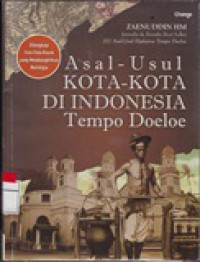 Asal-Usul Kota-Kota Di Indonesia Tempo Doeloe