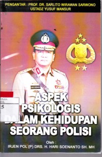 Aspek Psikologis Dalam Kehidupan Seorang Polisi