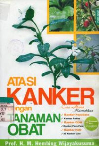 Atasi Kanker dengan Tanaman Obat