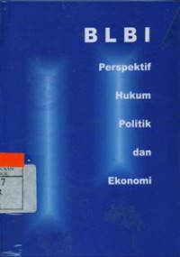 BLBI Perspektif Hukum Politik dan Ekonomi