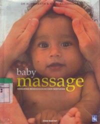 Baby Massage : Kekuatan Menenangkan Dari Sentuhan