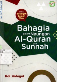 Bahagia dalam Naungan Al-Quran dan Sunnah