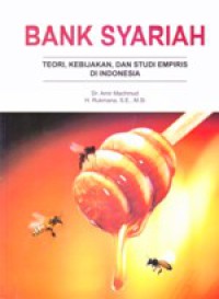 Image of Bank Syariah : Teori Kebijakan, Dan Studi Empiris Di Indonesia