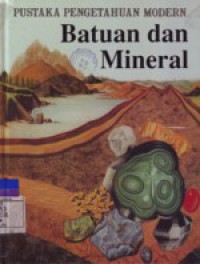 Pustaka Pengetahuan Modern : Batuan & Mineral