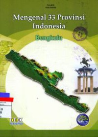 Image of Mengenal 33 Provinsi Indonesia : Bengkulu