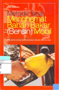 Metode Tepat Menghemat Bahan Bakar (Bensin) Mobil