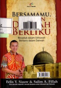 Bersamamu, di Jalan Dakwah Berliku