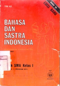 Bahasa Dan Sastra Indonesia Untuk SMA Kelas 1