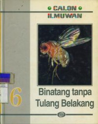 CALON ILMUWAN : Binatang tanpa Tulang Belakang Jilid 6