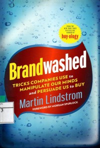 Brandwashed :Tricks Companies Use To Manipulate Our Minds And Persuade Us To Buy