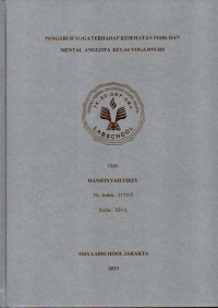 Pengaruh yoga terhadap kesehatan fisik dan mental anggota kelas yoga dnurs