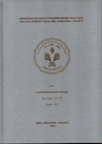Pengaruh aplikasi streaming musik pada hasil belajar peserta didik SMA Labschool Jakarta