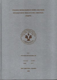 PENGARUH MENDENGARKAN GENRE LAGU SEDIH
TERHADAP EMOSI REMAJA DI SMA LABSCHOOL
JAKARTA