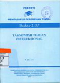 Mengajar di Perguruan Tinggi Buku 1.07 Taksonomi Tujuan Intruksional