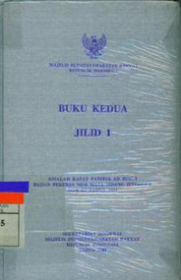 Buku Kedua Jilid 1 Risalah Rapat Badan Pekerja MPR RI Tahun 2001