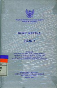 Buku Ketiga Jilid 1 Risalah Rapat Badan Pekerja MPR RI Tahun 2001