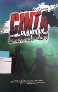 Cinta di Antara Desingan Peluru