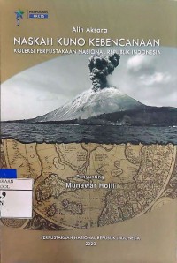 Naskah Kuno Kebencanaan : Koleksi Perpustakaan Nasional