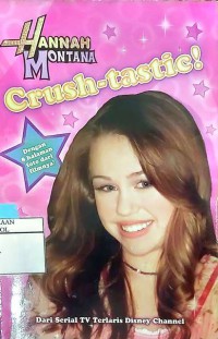 Hannah Montana : Crush-tastic!