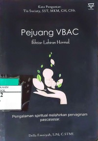 Pejuang VBAC : Ikhtiar Lahiran Normal