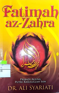 Image of Fatimah az-Zahra: Pribadi Agung Putri Rasulullah SAW