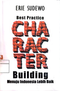 Image of Best Practice Character Building : Menuju Indonesia Lebih Baik