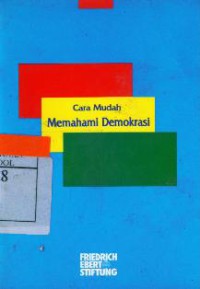 Cara Mudah Memahami Demokrasi