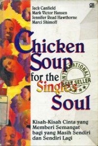 Image of Chicken Soup For  The Singles Soul :Kisah-Kisah Cinta Yang Memberi Semangat Bagi Yang Masih Sendiri Dan Sendiri Lagi