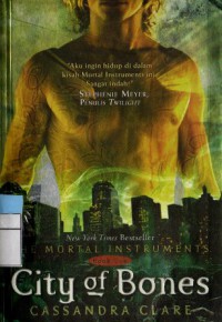 City of Bones : the Mortal Instruments