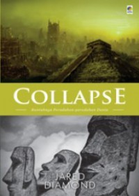 Collapse: Runtuhnya Peradaban-peradaban Dunia