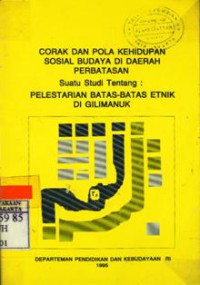 Image of Corak Dan Pola Kehidupan Sosial Budaya Di Daerah Perbatasan