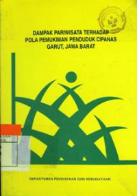 Dampak Pariwisata Terhadap Pola Pemukiman Penduduk Cipanas Garut, Jawa Barat