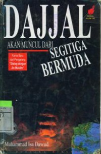 Dajjal Akan Muncul Dari Segitiga Bermuda