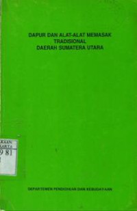 Dapur Dan Alat-Alat Memasak Tradisional Daerah Sumatera Utara