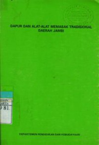 Dapur Dan Alat-Alat Memasak Tradisional Daerah Jambi