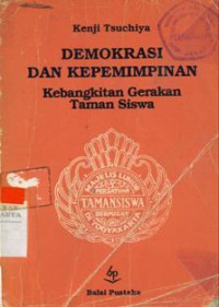 Demokrasi Dan Kepemimpinan : Kebangkitan Gerakan Taman Siswa