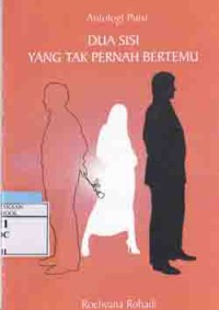 Dua Sisi Yang Tak Pernah Bertemu