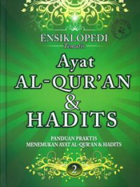 Ensiklopedi Tematis Ayat Al-Quran & Hadits Jilid 2