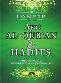 Ensiklopedi Tematis Ayat Al-Quran & Hadits Jilid 6